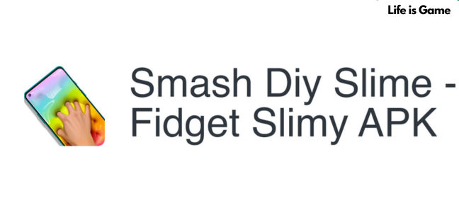 Smash DIY Slime- A Sticky and Relaxing Fidget Game